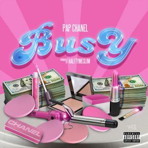 Pap Chanel | Busy